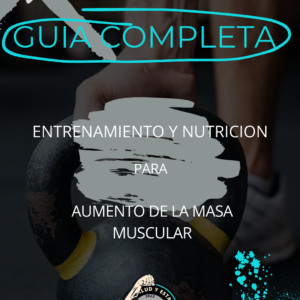 Entrenamiento y nutrición para masa muscular